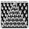 DEL - Villa Graps (LP, Apartment Records, 2010) DEL - Villa Graps (LP, Apartment Records, 2010)